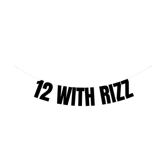 12 with rizz banner