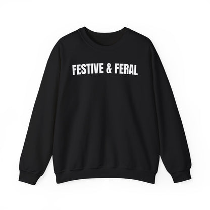 Festive & feral Sweatshirt