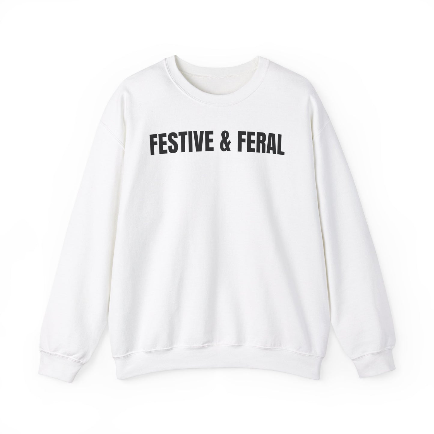 Festive & feral Sweatshirt