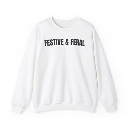 Festive & feral Sweatshirt