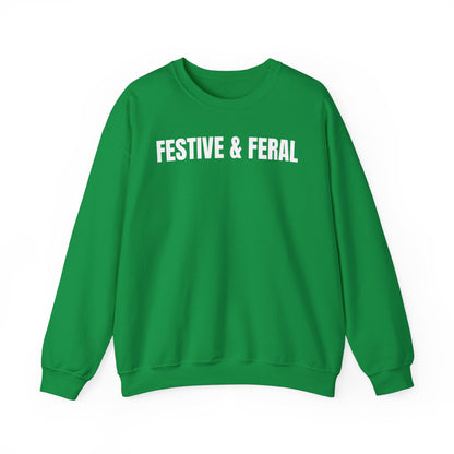 Festive & feral Sweatshirt