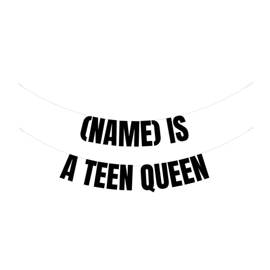 Personalised Teen Queen banner