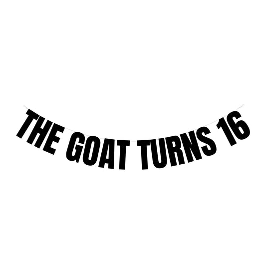 The goat turns 16 banner