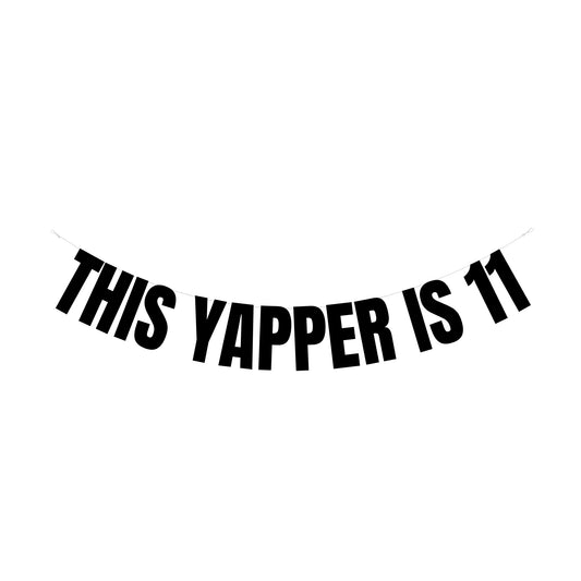 This yapper is 11 banner