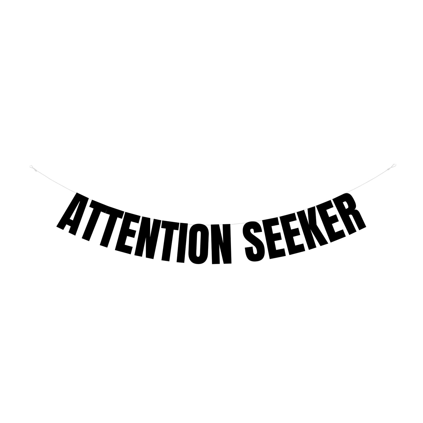 Attention seeker banner