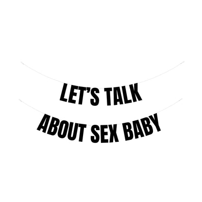 Let's talk about sex baby banner