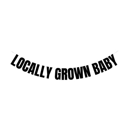 Locally grown baby banner