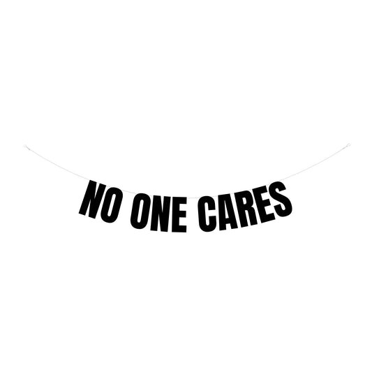 No one cares banner